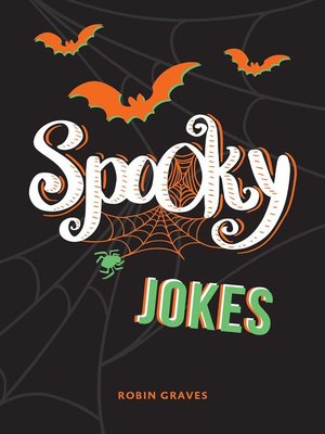 cover image of Spooky Jokes: the Ultimate Collection of Un-boo-lievable Jokes and Quips